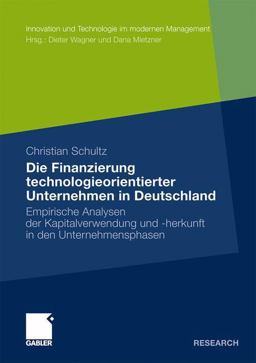 Die Finanzierung Technologieorientierter Unternehmen in Deutschland