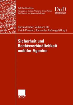 Sicherheit und Rechtsverbindlichkeit Mobiler Agenten