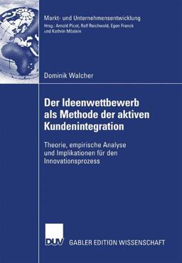 Der Ideenwettbewerb Als Methode der Aktiven Kundenintegration