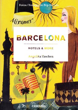 Barcelona, Hotels and More