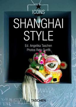 ICON Style Shanghai  9783836504812 Front Cover