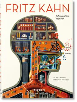 Fritz Kahn. Infographics Pioneer  9783836504935 Front Cover