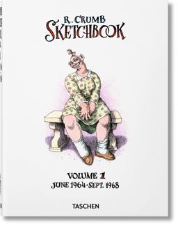 Robert Crumb. Sketchbook Vol. 1. 1964-1968  9783836540575 Front Cover