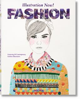 Illustration Now! Fashion  9783836545204 Front Cover