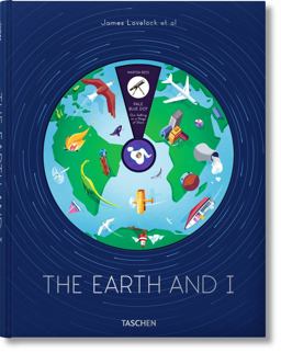 James Lovelock et Al. the Earth and I  9783836551113 Front Cover