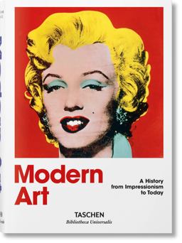 Modern Art. a History from Impressionism to Today  9783836555395 Front Cover