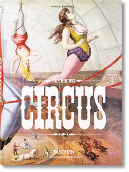 The Circus. 1870s-1950s The Circus. 1870s-1950s