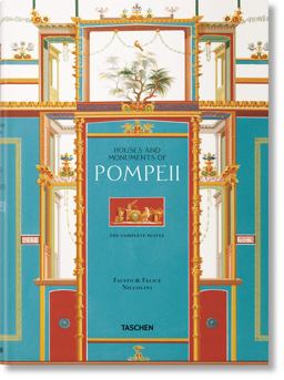 Fausto and Felice Niccolini. Houses and Monuments of Pompeii  9783836556873 Front Cover