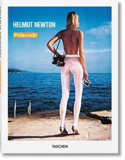 Helmut Newton. Polaroids  9783836559171 Front Cover
