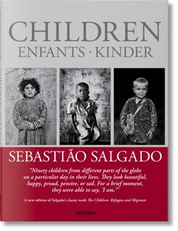 Sebastiï¿½o Salgado. Children  9783836561365 Front Cover