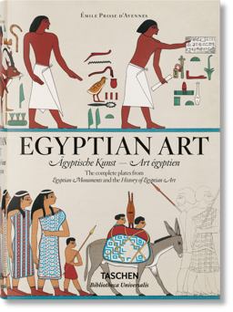 Prisse d'Avennes. Egyptian Art  9783836565004 Front Cover