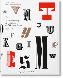 Type. a Visual History of Typefaces and Graphic Styles  9783836565882 Front Cover