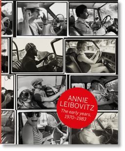 Annie Leibovitz. The Early Years 1970-1983. Ediz. Inglese, Francese e Tedesca  9783836571890 Front Cover
