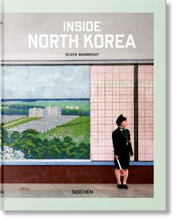 Inside North Korea  9783836572217 Front Cover