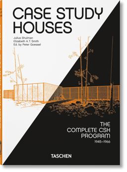 Case Study Houses. the Complete CSH Program 1945-1966. 40th Ed