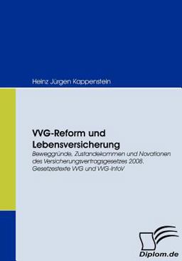 VVG-Reform und Lebensversicherung VVG-Reform und Lebensversicherung