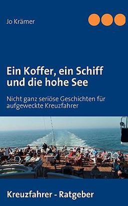 Ein Koffer, ein Schiff und die hohe See