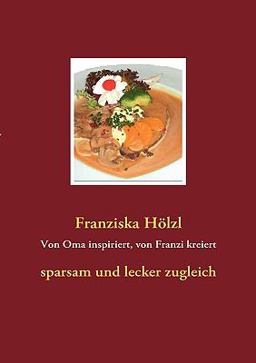 Von Oma inspiriert, von Franzi kreiert