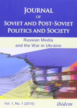 Journal of Soviet and Post-Soviet Politics and Society Vol. 1, No. 1 (2015)