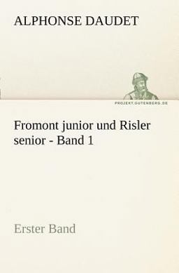 Fromont Junior und Risler Senior - Band