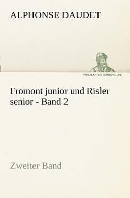 Fromont Junior und Risler Senior - Band