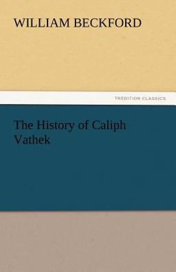 The History of Caliph Vathek