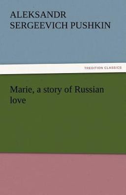 Marie, a Story of Russian Love