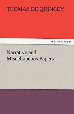 Narrative and Miscellaneous Papers