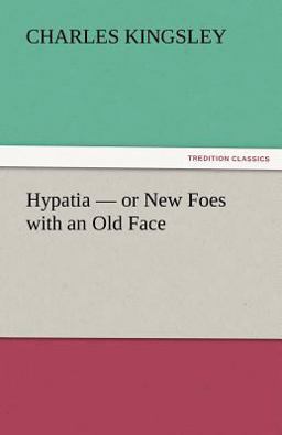 Hypatia - or New Foes with an Old Face