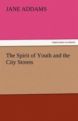 The Spirit of Youth and the City Streets