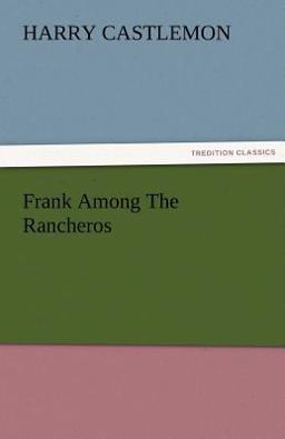 Frank among the Rancheros