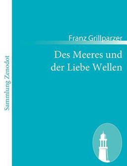Des Meeres und der Liebe Wellen Des Meeres und der Liebe Wellen