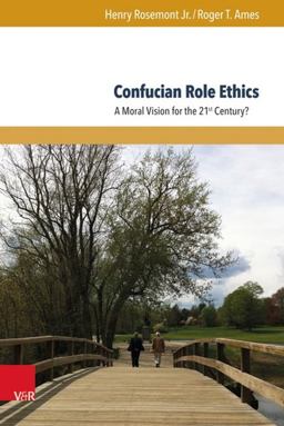 Confucian Role Ethics Confucian Role Ethics