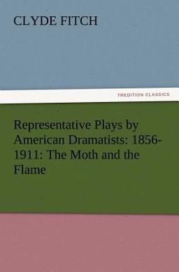 Representative Plays by American Dramatists