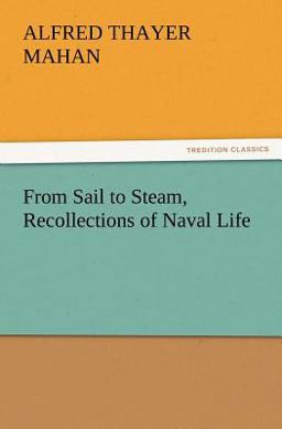 From Sail to Steam, Recollections of Naval Life