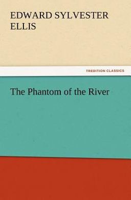 The Phantom of the River