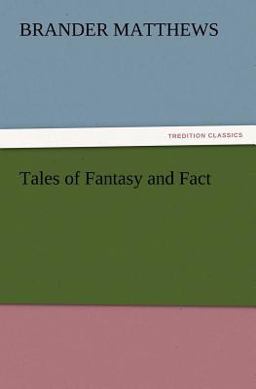 Tales of Fantasy and Fact