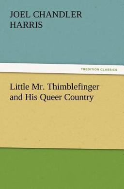 Little Mr Thimblefinger and His Queer Country