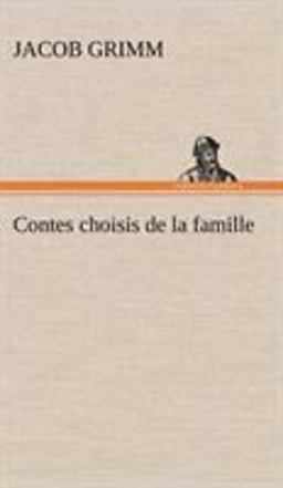 Contes Choisis de la Famille