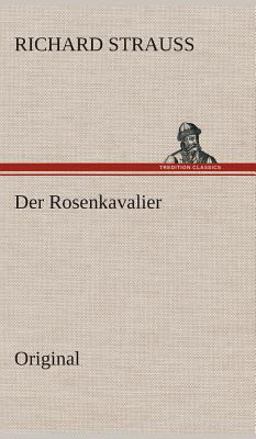 Der Rosenkavalier Der Rosenkavalier