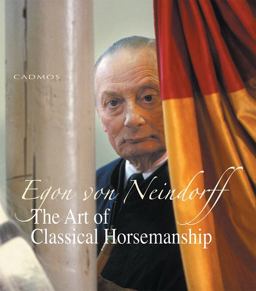 Art of Classical Horsemanship  9783861279198 Front Cover