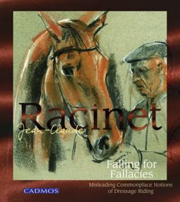 Falling for Fallacies Misleading Commonplace Notions of Dressage Riding  9783861279693 Front Cover