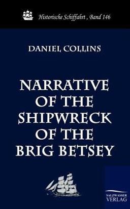 Narrative of the Shipwreck of the Brig Betsey