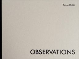 Roman Ondàk: Observations