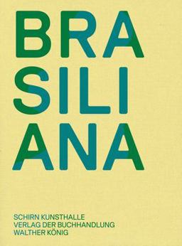 Brasiliana: Installations from 1960 to the Present Brasiliana: Installations from 1960 to the Present