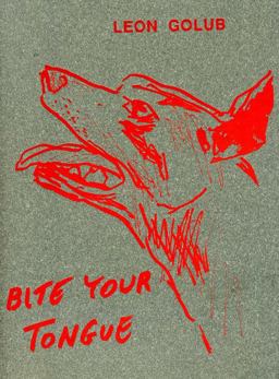 Leon Golub: Bite Your Tongue  9783863357184 Front Cover