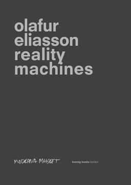 Olafur Eliasson: Reality Machines  9783863358624 Front Cover