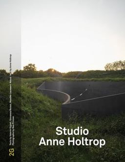2G 73: Anne Holtrop No. 73. International Architecture Review  9783863358723 Front Cover