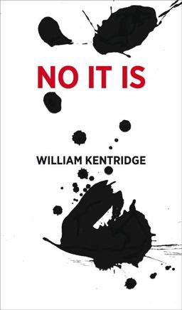 William Kentridge: No It Is William Kentridge: No It Is