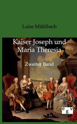 Kaiser Joseph und Maria Theresi